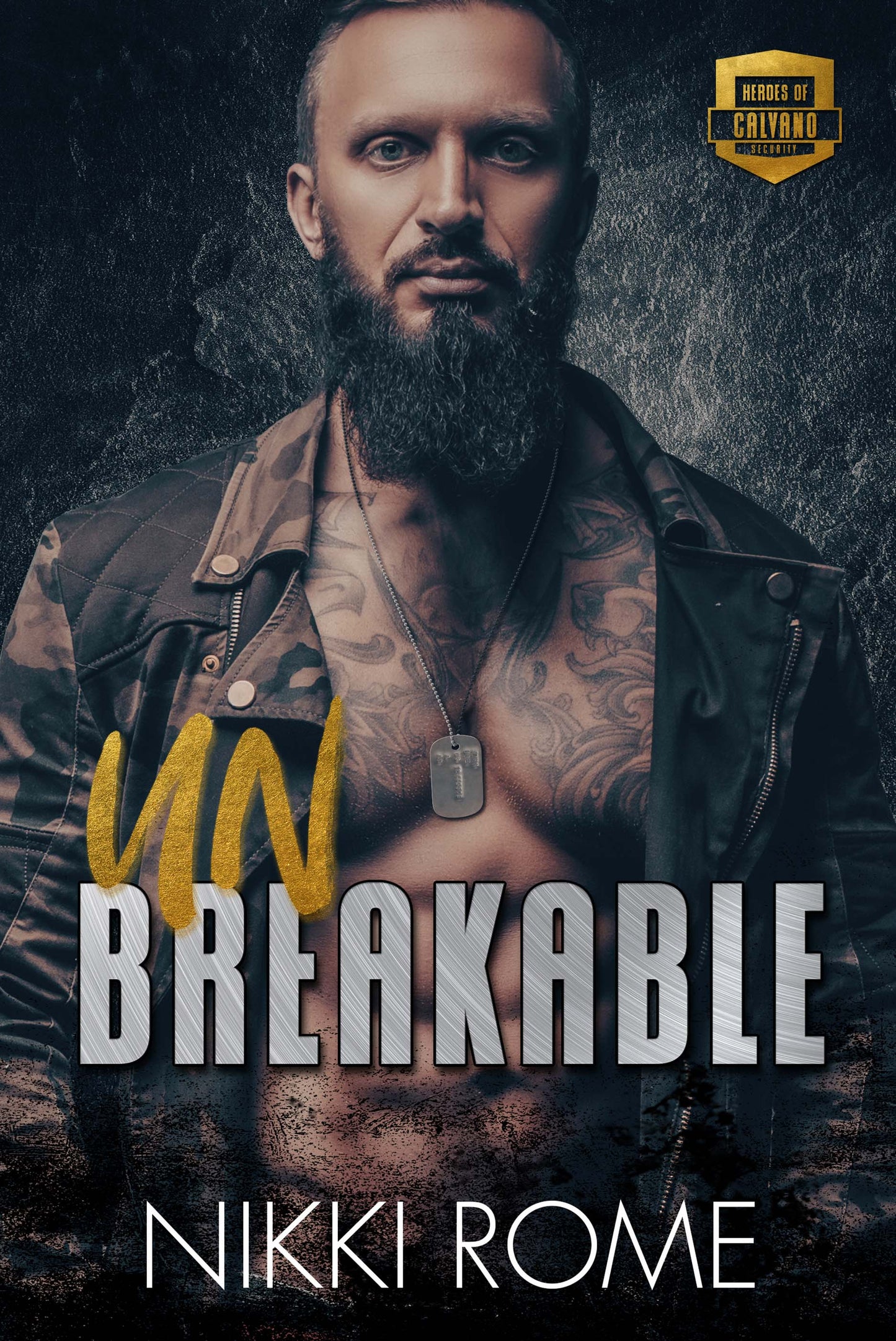 Unbreakable: A Steamy Military Romantic Suspense