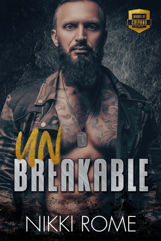 Unbreakable: A Steamy Military Romantic Suspense